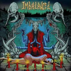 Imbalanced : Assimilation of the Enslaved